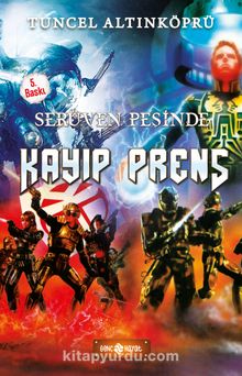 Kayıp Prens / Serüven Peşinde 13 (Karton Kapak) - Psikolog Tuncel Altınköprü