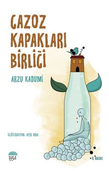 Gazoz Kapakları Birliği - Arzu Kadumi