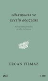 G&ouml;zyaşları ve Zeytin Ağa&ccedil;ları