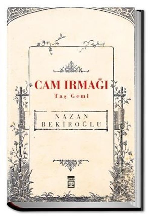 Cam Irmağı Taş Gemi (Bez Cilt - Sert Kapak)
