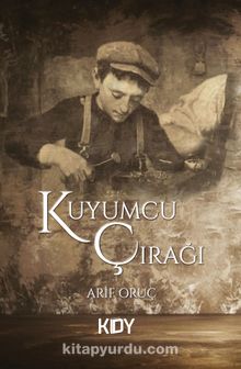 Kuyumcu Çırağı - Arif Oruç