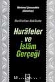 Hurafeler ve İslam Gerçeği - Mehmed Şemseddin Günaltay