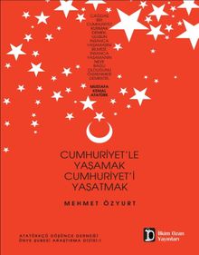 Cumhuriyet’le Yaşamak Cumhuriyet’i Yaşatmak