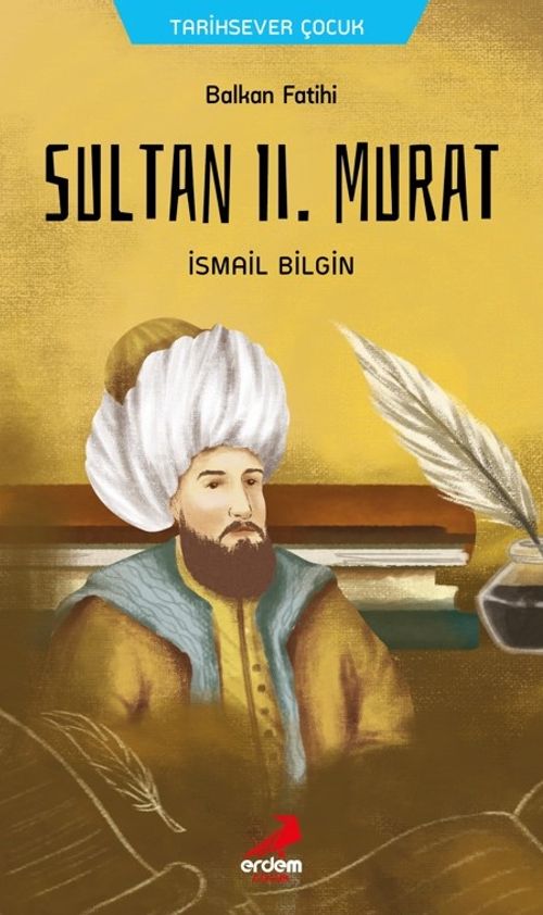Balkan Fatihi Sultan ll. Murat