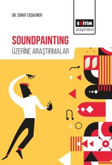 Soundpainting Üzerine Araştırmalar