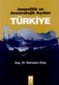 Jeopolitik ve Jeostratejik Açıdan Türkiye