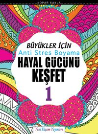 Büyükler İçin Anti Stres Boyama / Hayal Gücünü Keşfet 1