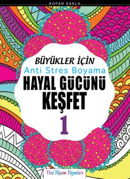 Büyükler İçin Anti Stres Boyama / Hayal Gücünü Keşfet 1