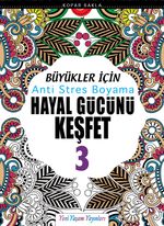 Büyükler İçin Anti Stres Boyama / Hayal Gücünü Keşfet 3