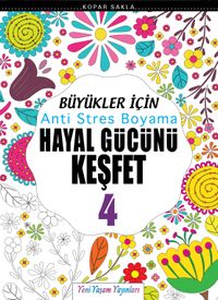 Büyükler İçin Anti Stres Boyama / Hayal Gücünü Keşfet 4