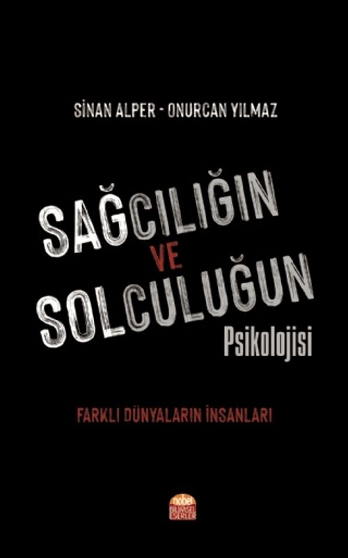 Sağcılığın ve Solculuğun Psikolojisi & Farklı Dünyaların İnsanları