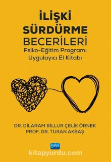İlişki Sürdürme Becerileri Psiko-Eğitim Programı - Prof. Dr. Turan Akbaş