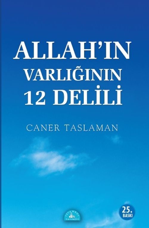 Allah'ın Varlığının 12 Delili