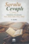 Sorulu Cevaplı G&uuml;n&uuml;m&uuml;z Fetvalarıyla Fıtır, Zekat, &Ouml;ş&uuml;r, Oru&ccedil;, İtikaf