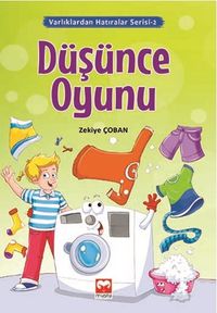 Düşünce Oyunu / Varlıklardan Hatıralar Serisi 2