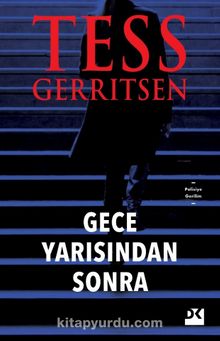 Gece Yarısından Sonra - Tess Gerritsen