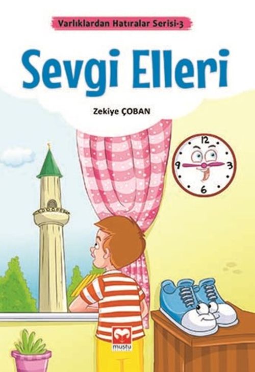 Sevgi Elleri / Varlıklardan Hatıralar Serisi 3