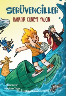 Serüvengiller - Bahadır Cüneyt Yalçın