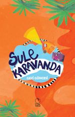 Şule Karavanda & Gezi Güncesi