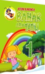Atom Karınca 1. Sınıf Bahar Ara Tatili Kitabı