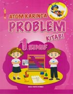 Atom Karınca 1. Sınıf Problemler Kitabı
