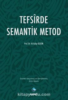 Tefsirde Semantik Metod - Ali Galip Gezgin