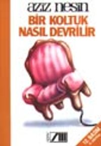 Bir Koltuk Nasıl Devrilir