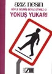 Böyle Gelmiş Böyle Gitmez 3-Yokuş Yukarı / Anı