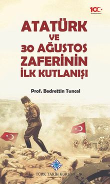 Atatürk ve 30 Ağustos Zaferinin İlk Kutlanışı / 13-Z-220