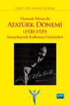 Osmanlı Mirası ile Atat&uuml;rk D&ouml;nemi (1920-1929) Sanayileşerek Kalkınma Girişimleri