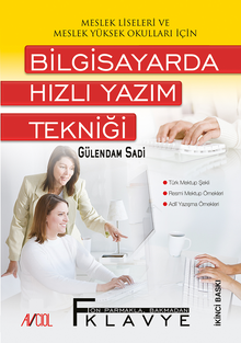 Bilgisayarda Hızlı Yazım Tekniği / Meslek Liseleri ve Meslek Yüksek Okulları İçin