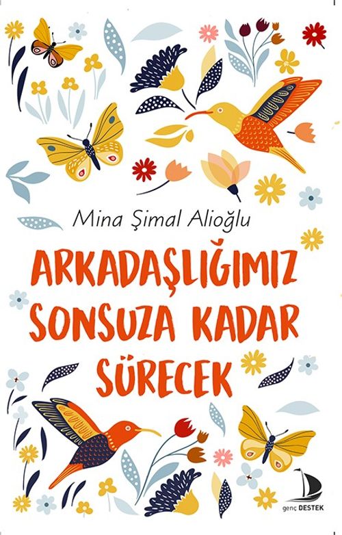Arkadaşlığımız Sonsuza Kadar Sürecek