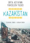 Orta Asya'nın Yükselen Yıldızı Kazakistan
