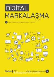 Dijital Markalaşma - Mürsel Ferhat Sağlam
