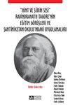 Hint ve Şiirin Sesi & Rabindranath Tagore'nin Eğitim G&ouml;r&uuml;şleri ve Şantiniketan Okulu'ndaki Uygulamaları