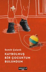 Kaybolmuş Bir Çocuktum Bulundum