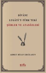 Divanu Lugati't-Türk'teki Şiirler ve Atasözleri