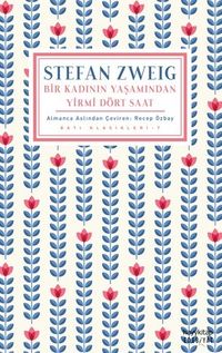 Bir Kadının Yaşamından Yirmi Dört Saat