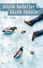 Büyük Kederler Küçük Öyküler