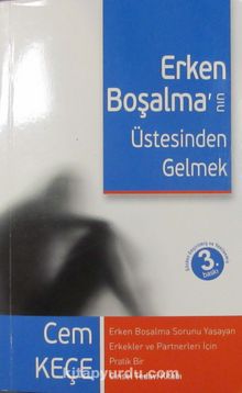 Erken Boşalma'nın Üstesinden Gelmek - Dr. A. Cem Keçe
