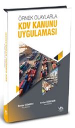 Örnek Olaylarla KDV Kanunu Uygulaması (Ciltli)