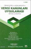 Örnek Soru ve Uygulamalarıyla Vergi Kanunları Uygulaması Beyan ve Denetim (Ciltli)