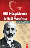 Milli M&uuml;cadele'miz ve İstiklal Marşı'mız