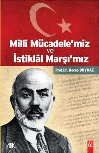 Milli Mücadele'miz ve İstiklal Marşı'mız