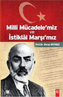 Milli Mücadele'miz ve İstiklal Marşı'mız