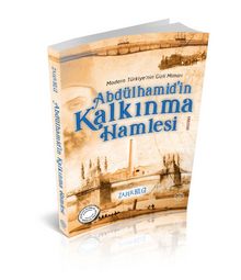 Abdülhamid'in Kalkınma Hamlesi - Zafer Bilgi