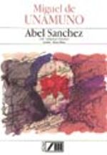 Abel Sanchez (Bir Tutkunun Öyküsü)