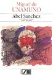 Abel Sanchez (Bir Tutkunun Öyküsü)