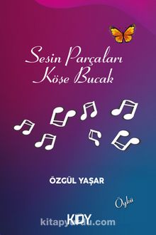 Sesin Parçaları Köşe Bucak - Özgül Yaşar