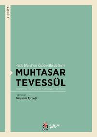 Necib Efendi'nin Kaside-i Bürde Şerhi Muhtasar Tevessül & İnceleme-Tevessül'le Karşılaştırma-Metin